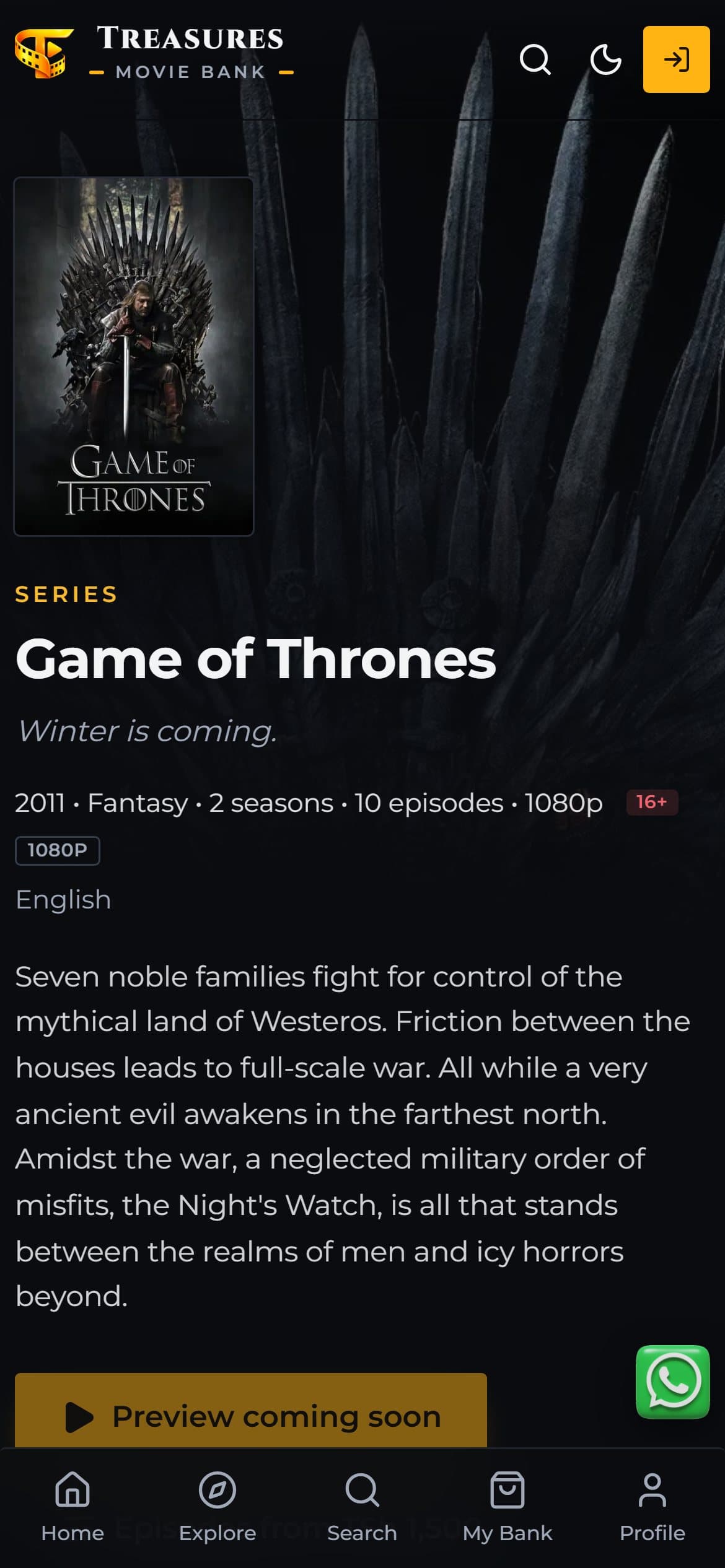 Treasures Movie Bank series page on a phone in the dark theme for Game of Thrones: poster, tagline, two seasons and ten episodes, quality and age-rating badges, synopsis, a preview button, and the bottom navigation bar.